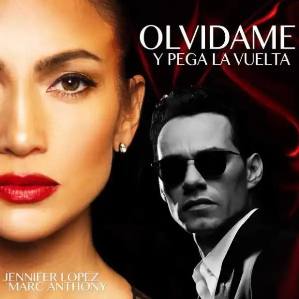 Jennifer Lopez - Olvidame Y Pega La Vuelta Ft. Marc Anthony